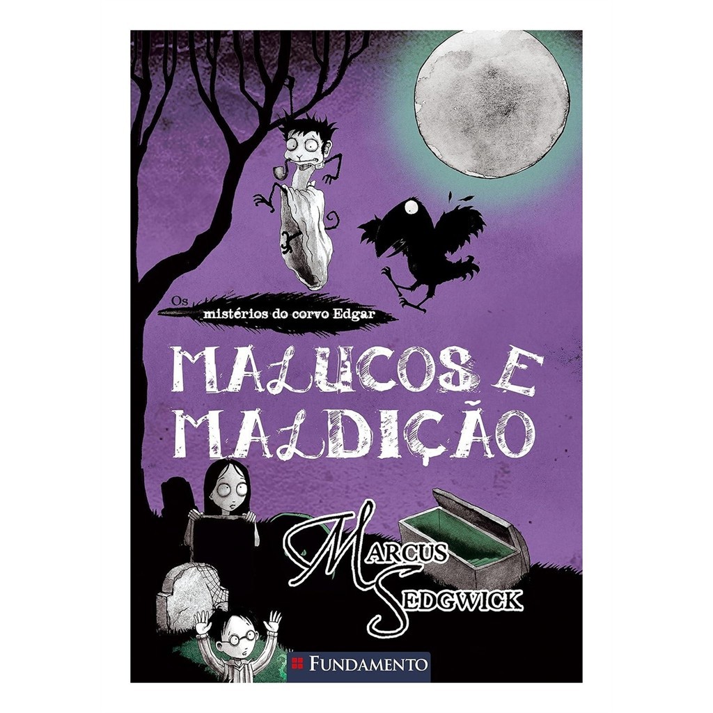Malucos e Maldição - Os Mistérios do Corvo Edgar 3 autor Marcus Sedwick