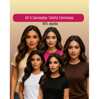 Kit 5 Camisetas T-Shirts Femininas Básicas 100% algodão em Oferta na Shopee