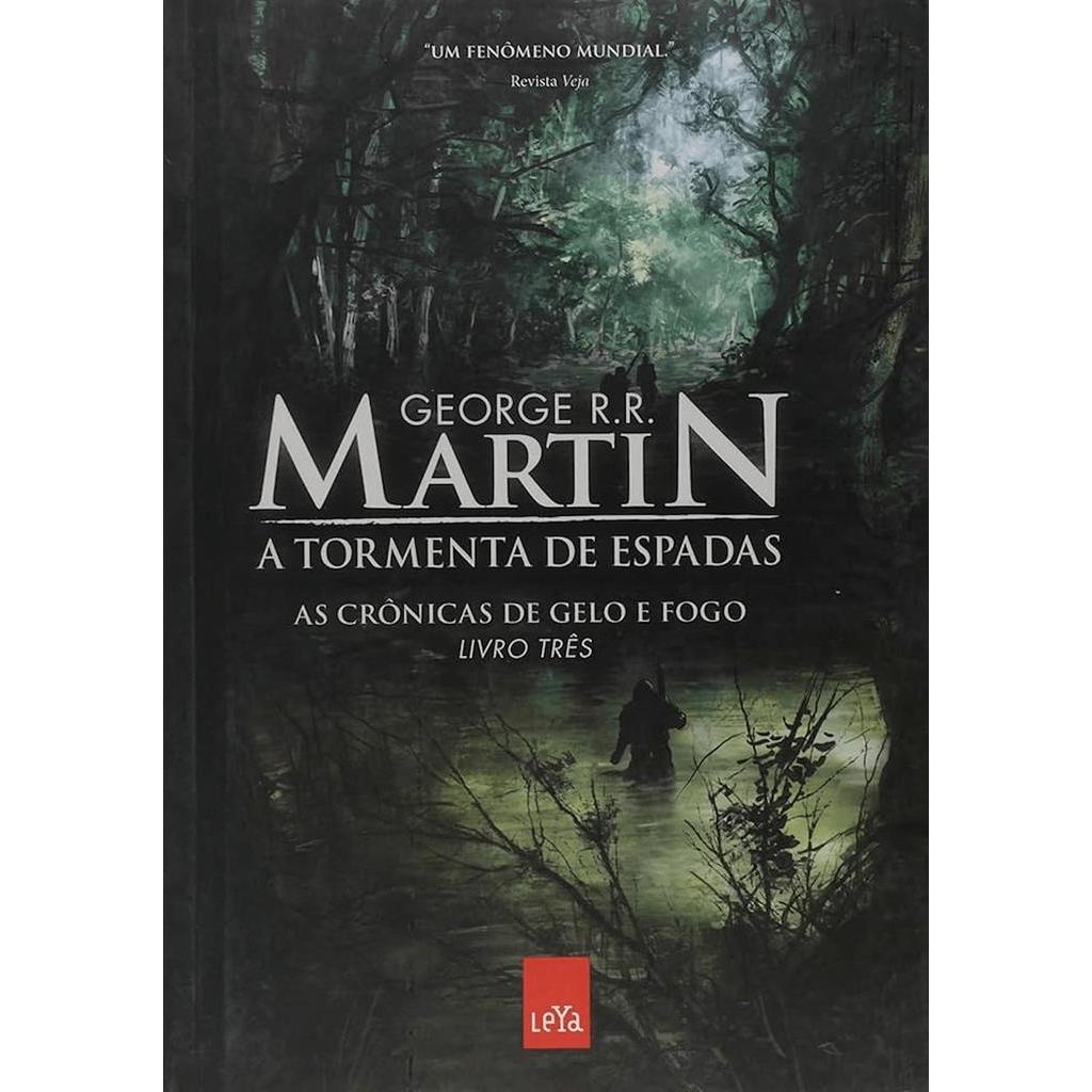 TORMENTA DE ESPADAS-  AS CRÔNICAS DE GELO E FOGO- LIVRO 3 autor MARTIN, GEORGE R. R.