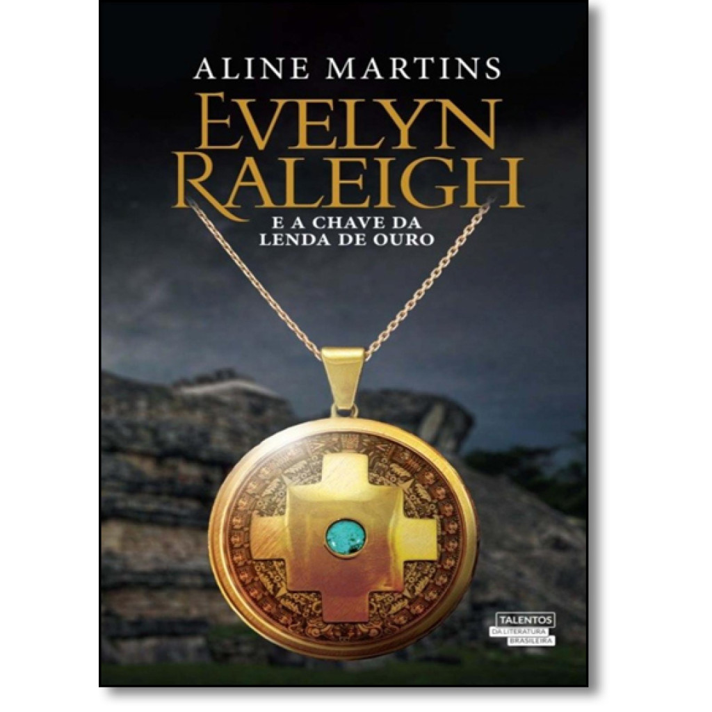 Evelyn Raleigh e a Chave da Lenda de Ouro