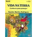 Vida na Terra - Conhecer e Proteger - Col Desafios de Rosicler Martins Rodrigues 7580867