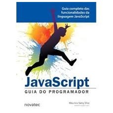 JAVA SCRIPT - GUIA DO PROGRAMADOR autor MAURICIO SAMY SILVA
