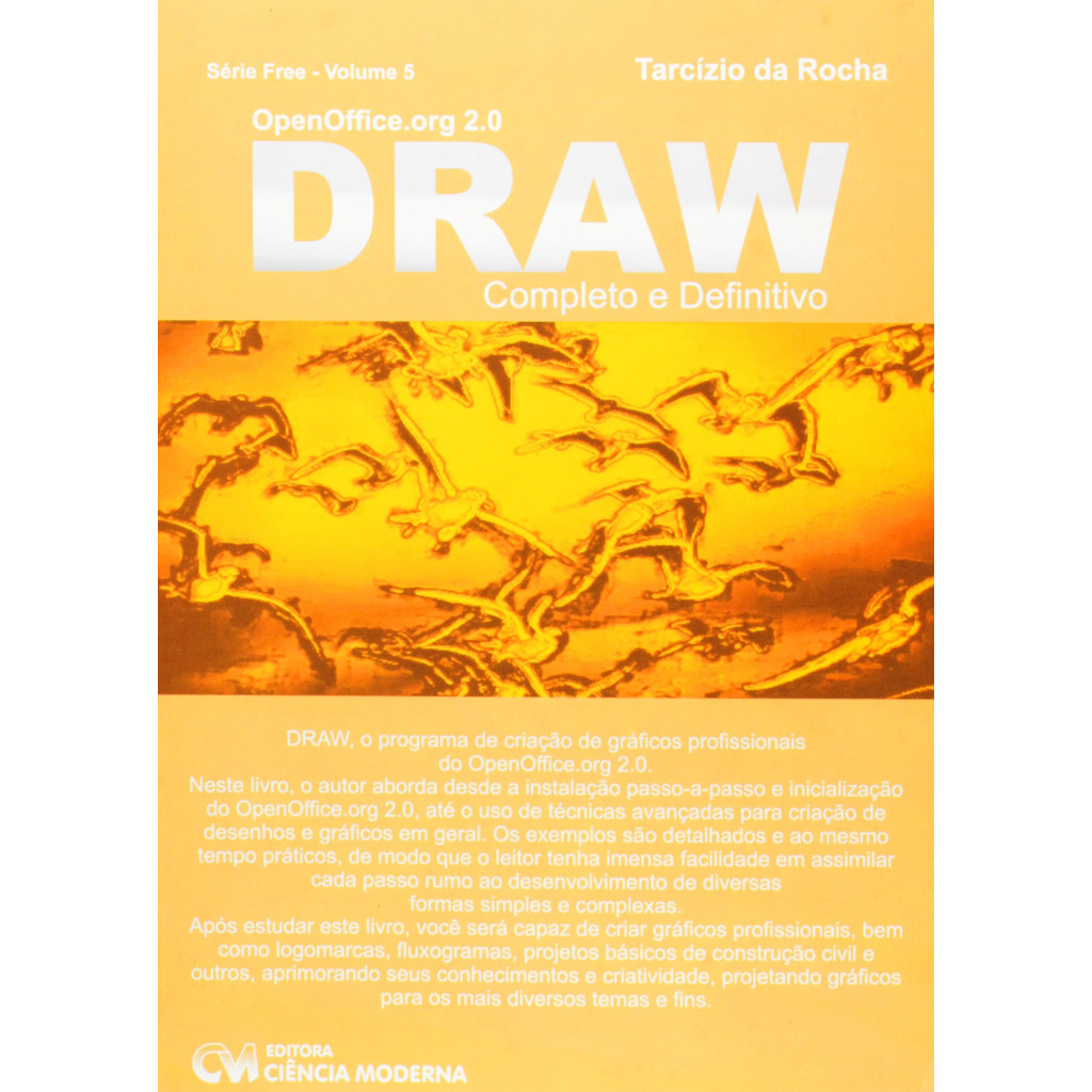 Openoffice.Org 2.0 : Draw Completo e Definitivo - Vol 5