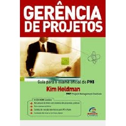 gerência de projetos: guia para o exame oficial do PMI autor kim heldman