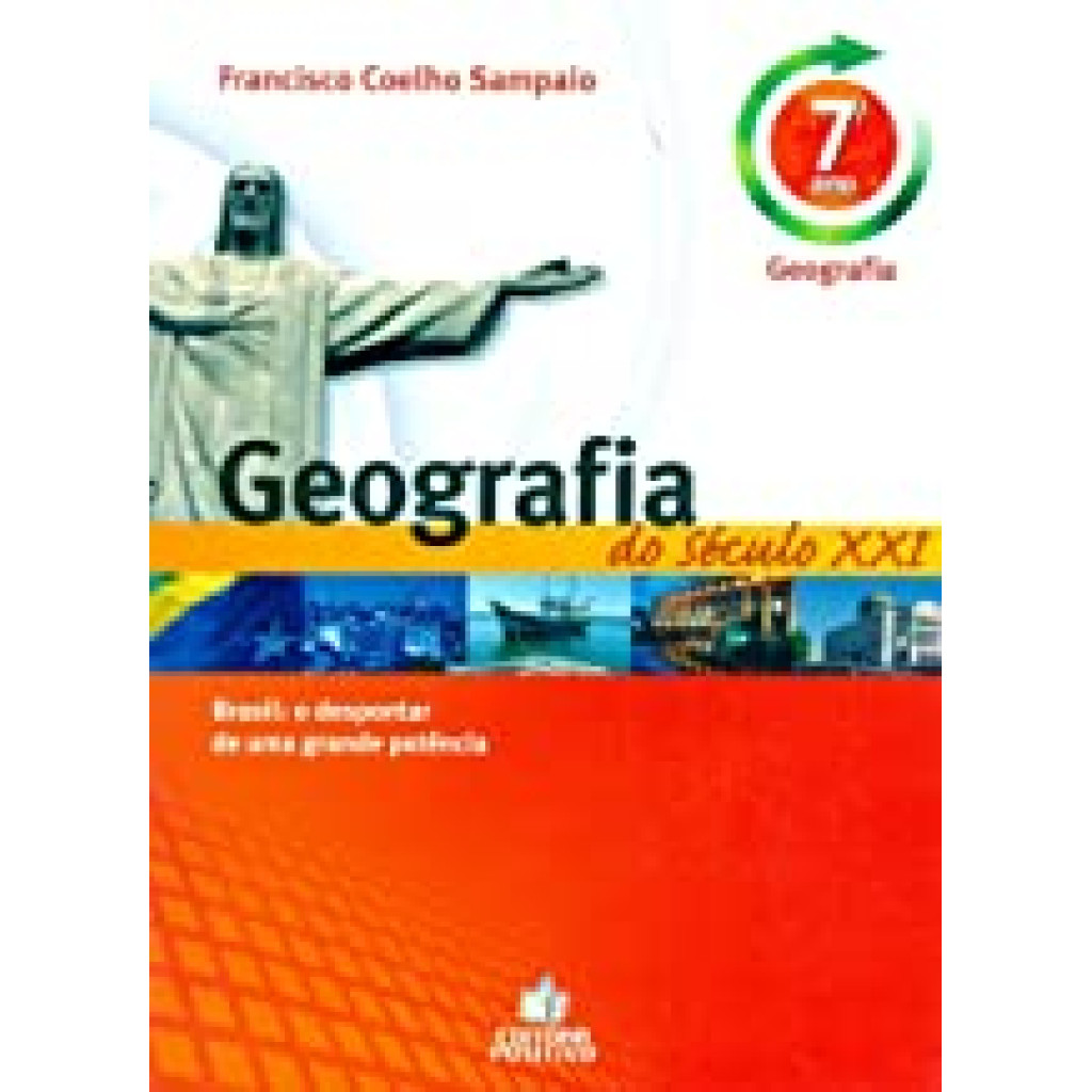 Geografia do Século XXI - 7 Ano