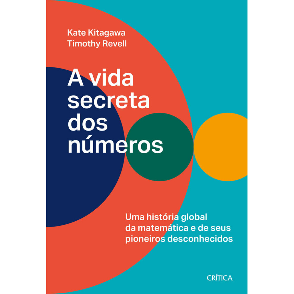 A VIDA SECRETA DOS NÚMEROS UMA HISTÓRIA GLOBAL DA MATEMÁTICA E SEUS PIONEIROS DESCONHECIDOS em Oferta na Shopee