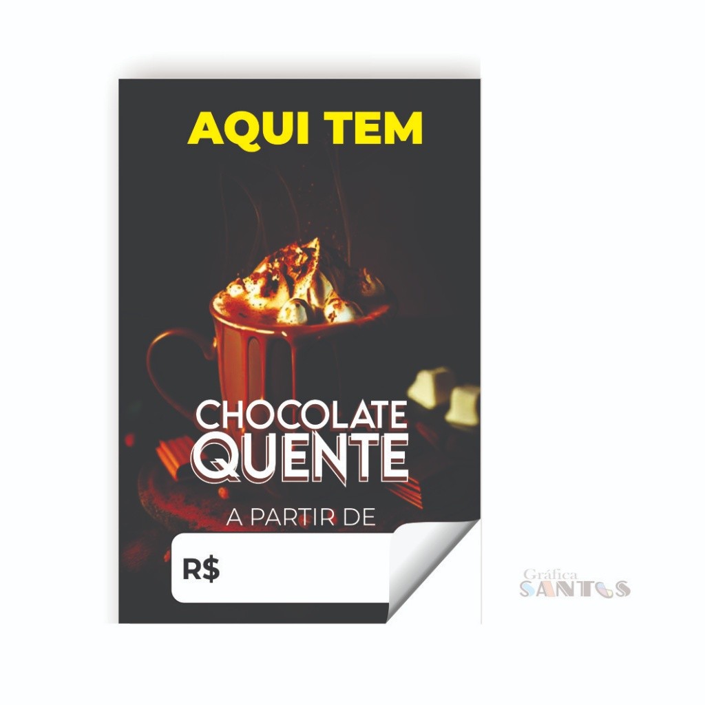 Adesivo/Cartaz pronto tema: Aqui tem Chocolate Quente (S2CTZ 549) Arte Pronta