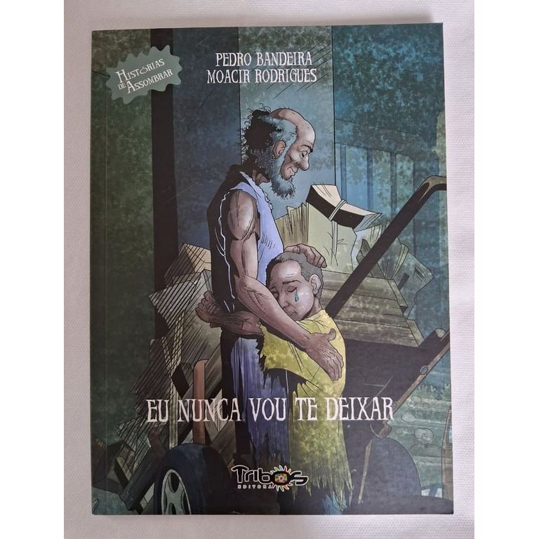 Eu Nunca Vou Te Deixar de Pedro Bandeira 7712434
