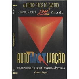 Auto Motivação autor Alfredo Pires de Castro