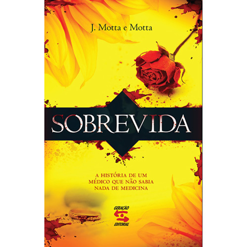 Sobrevida: a História de um Médico que Não Sabia Nada de Medicina