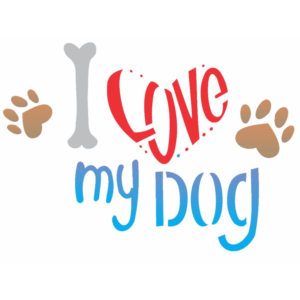 Stencil OPA 15x20 2171 Pet I Love My Dog