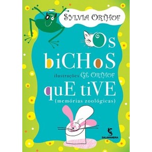 Livro Os bichos que tive: (memórias zoológicas) - Livros Leitura Sorocaba - Livros Sorocaba