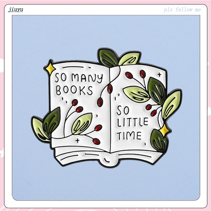 Amantes De Livros De Moda Alfinete Esmaltado Citações Engraçadas Muitos Tão Pouco Tempo Alfinetes De Lapela Crachá Em Mo em Oferta na Shopee