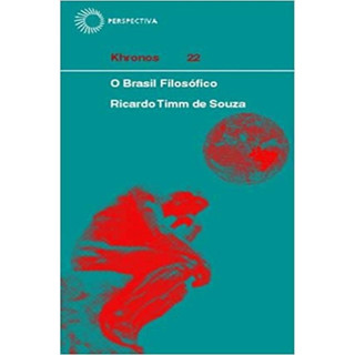 Brasil filosófico autor Ricardo Timm de Souza