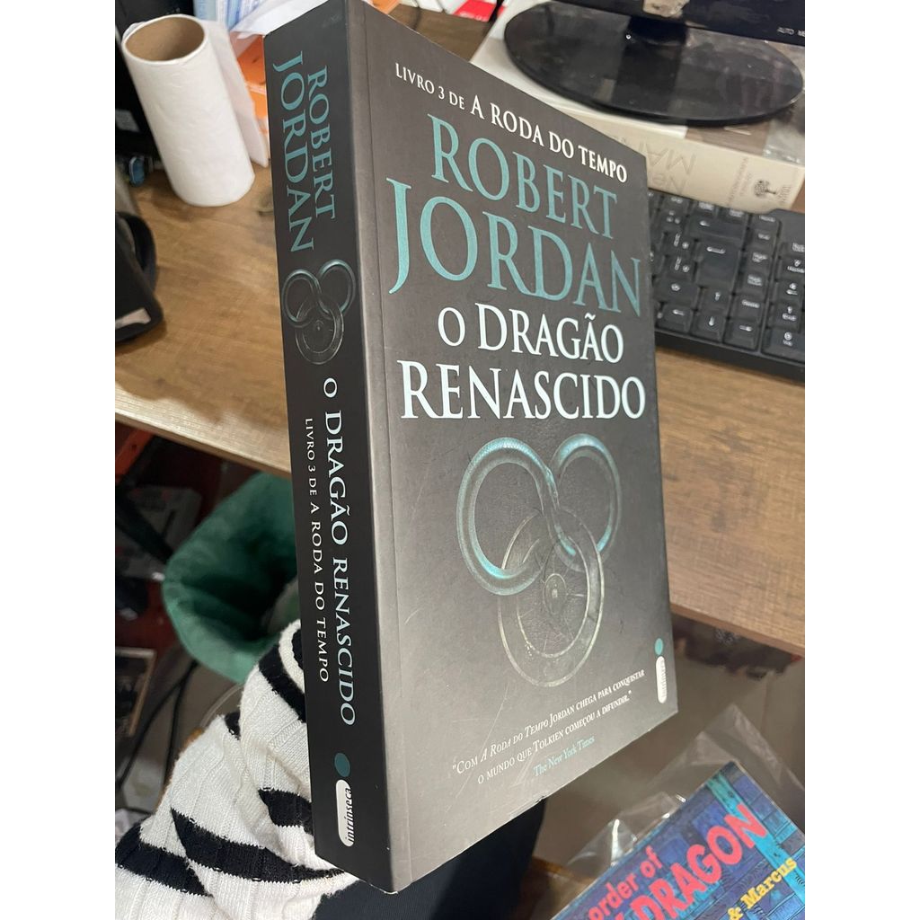 O Dragão Renascido Série A Roda Do Tempo Vol. 3 de Robert Jordan 8046585