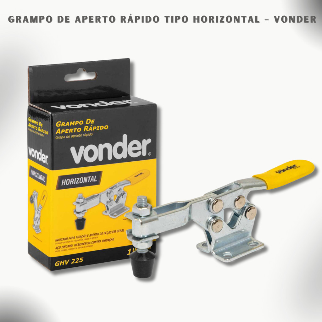 Grampo de Aperto Rápido Tipo Horizontal – VONDER GHV 225