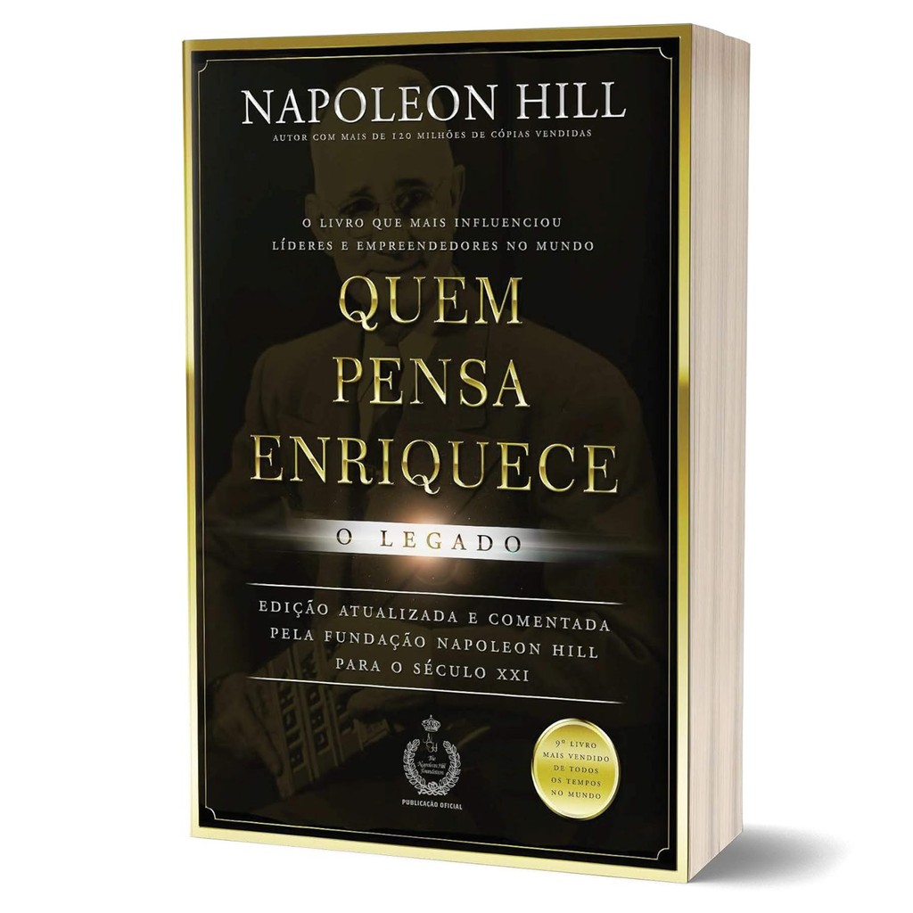 Livro Napoleon Hill Quem Pensa Enriquece - o Legado
