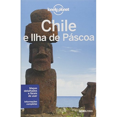 Lonely Planet - Chile e Ilha de Páscoa de Lonely Planet 7572599