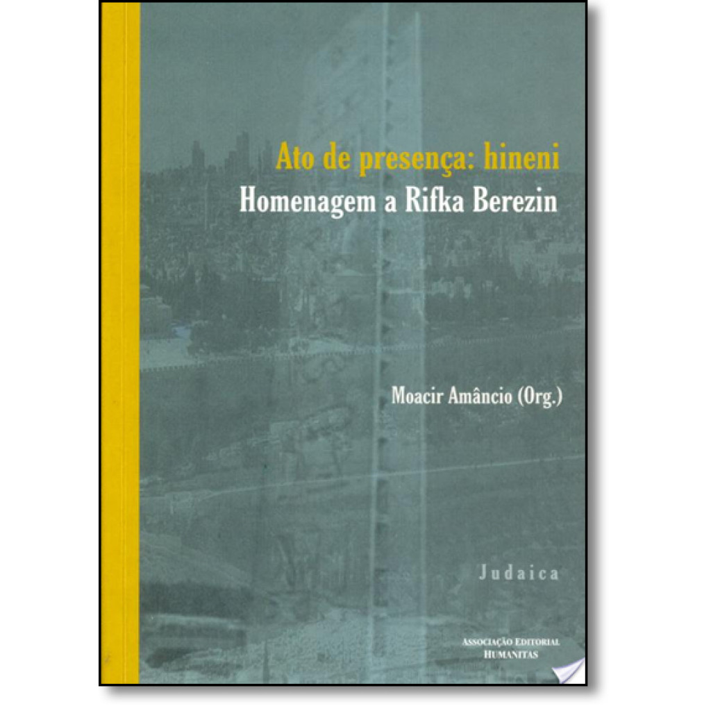 Ato de Presença: Hineni - Homenagem À Rifka Berezin