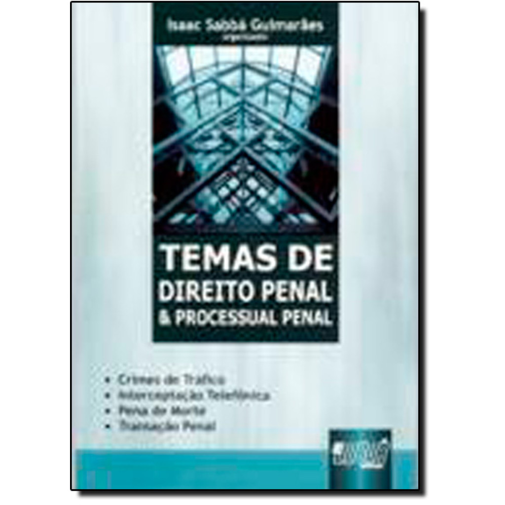 TEMAS DE DIREITO PENAL E PROCESSUAL PENAL