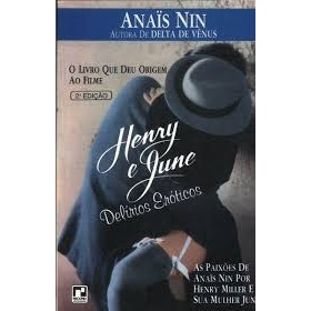 Livro Henrry e June Delírios Eróticos de Anais Nin, traduzido por Rosane Pinho 7489845