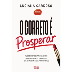 Livro O Correto é Prosperar