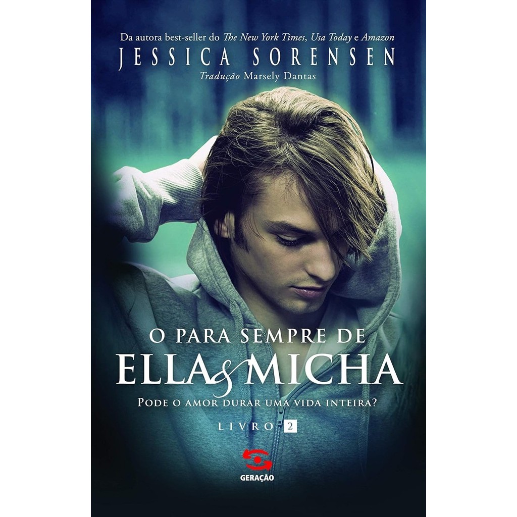 O para Sempre de Ella & Micha autor Jessica Sorensen