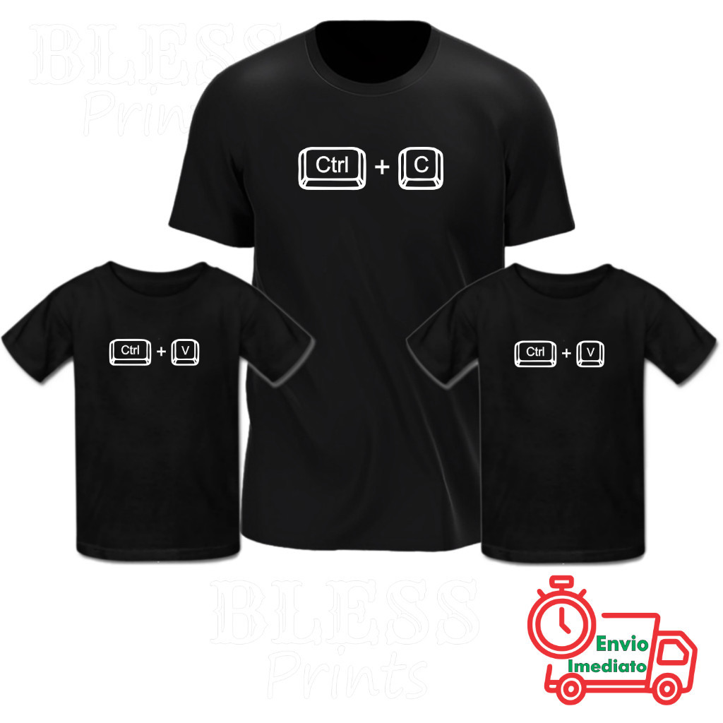 Kit 3 Camisetas Ctrl-C Ctrl -V Pai e Filho (a) Mãe e Filho (a)
