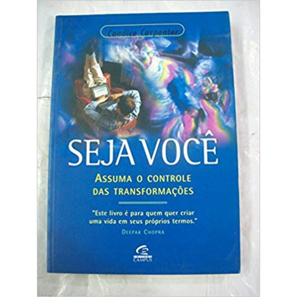 Seja Voce - Assuma O Controle Das Transformacoes