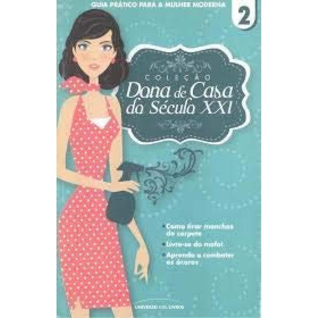 Col. Dona De Casa do Séc. XXI - vol 03