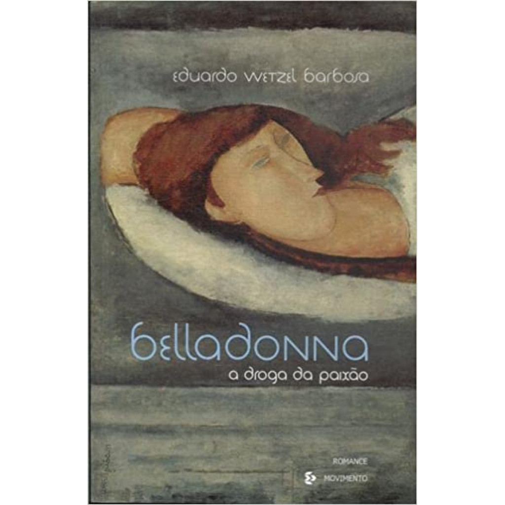 Belladonna - A Droga Da Paixao