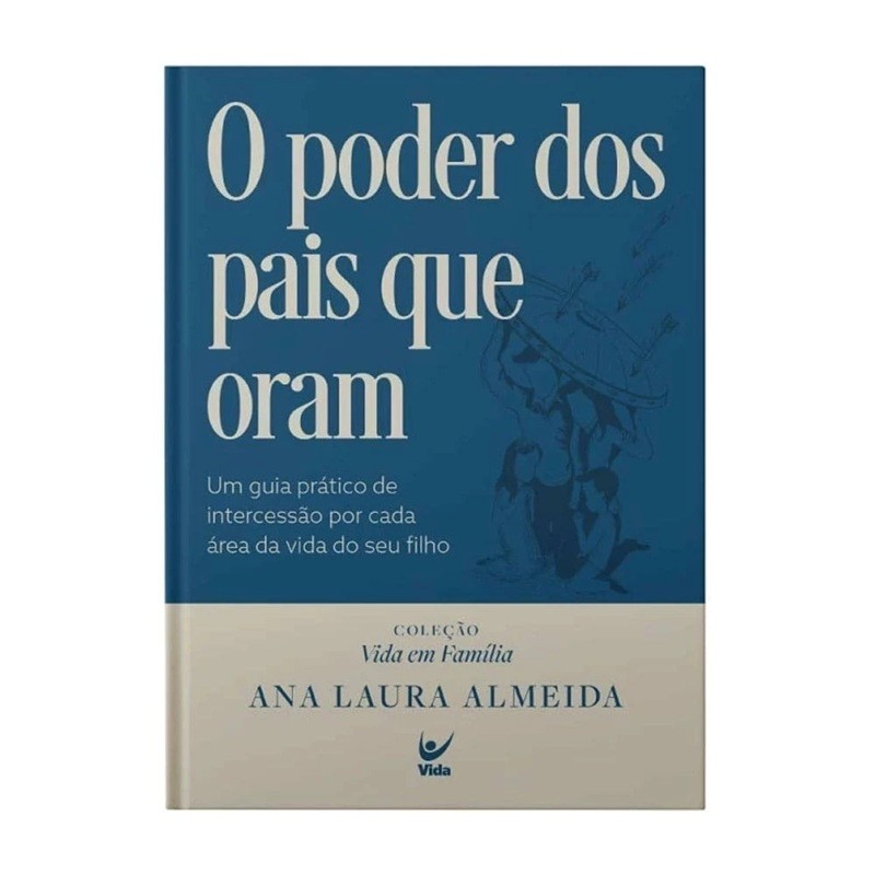 O Poder dos Pais Que Oram | Ana Laura Almeida