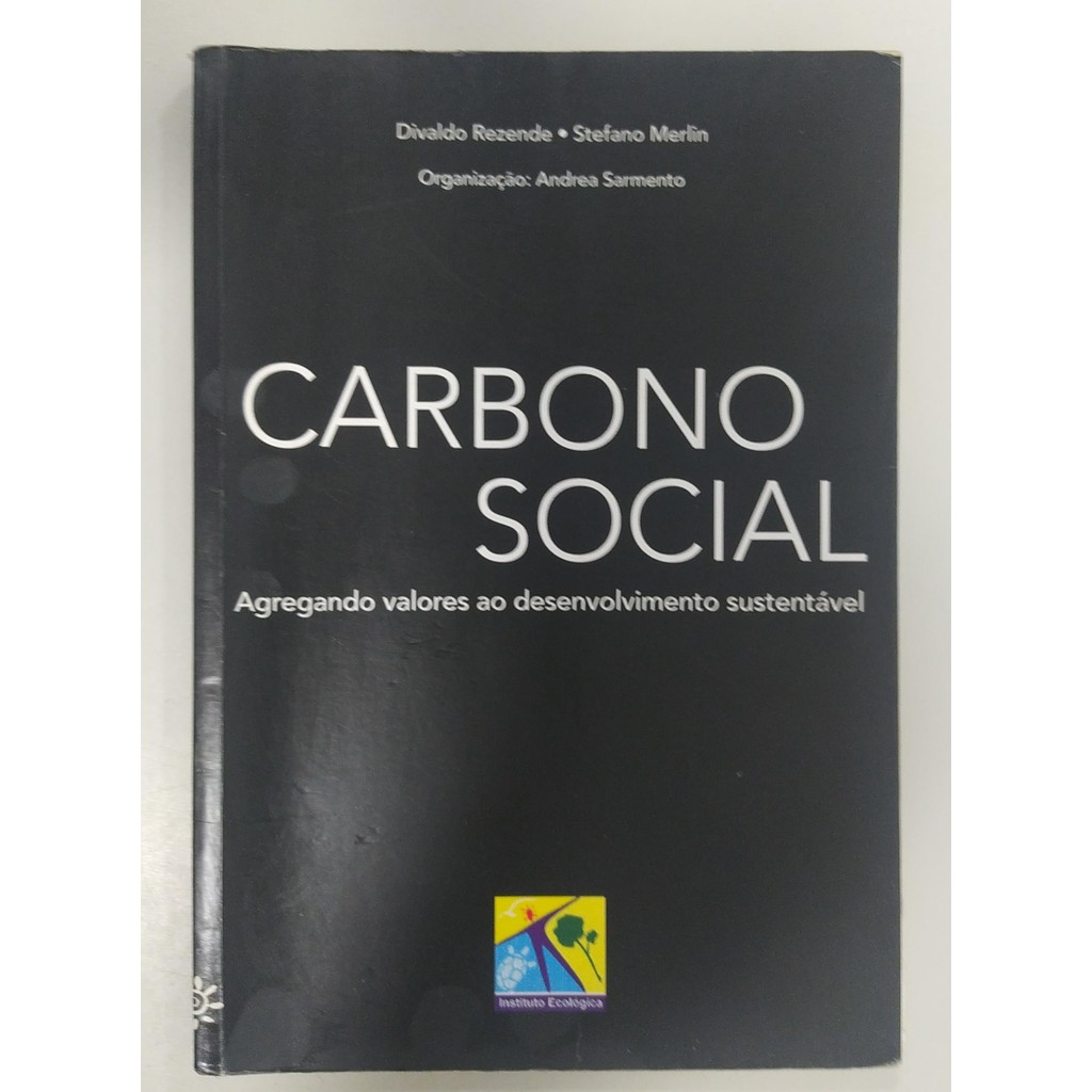 Carbono Social de Divaldo Rezende ; Stefano Merlin