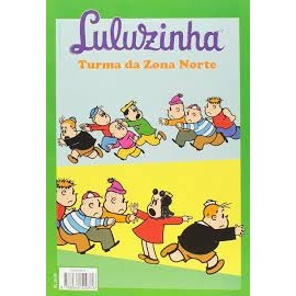 LULUZINHA: TURMA DA ZONA NORTE autor MARJORIE HENDERSON BUELL