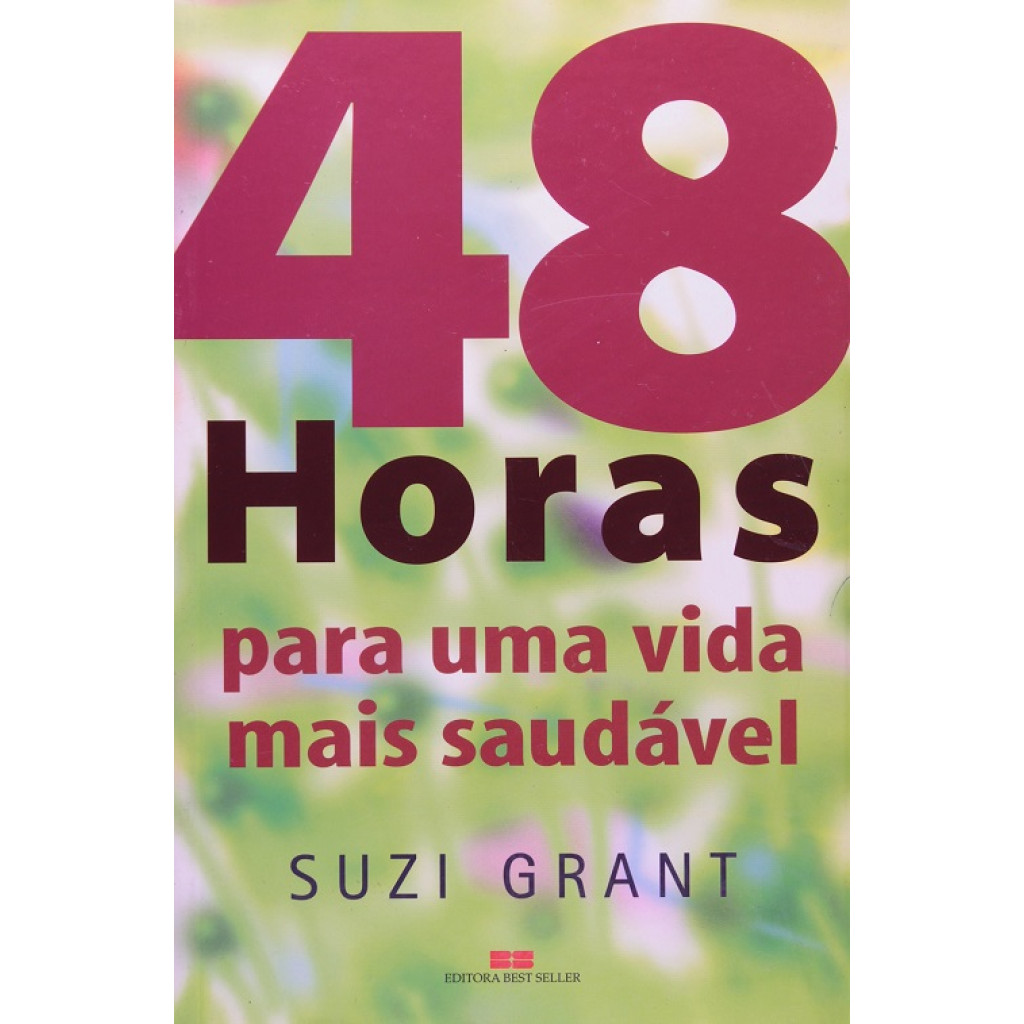 48 HORAS PARA UMA VIDA MAIS SAUDAVEL