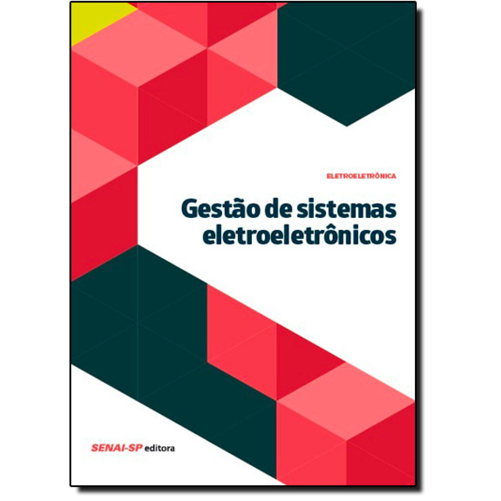 Gestão de Sistemas Eletroeletrônicos - Coleção Eletroeletrônica