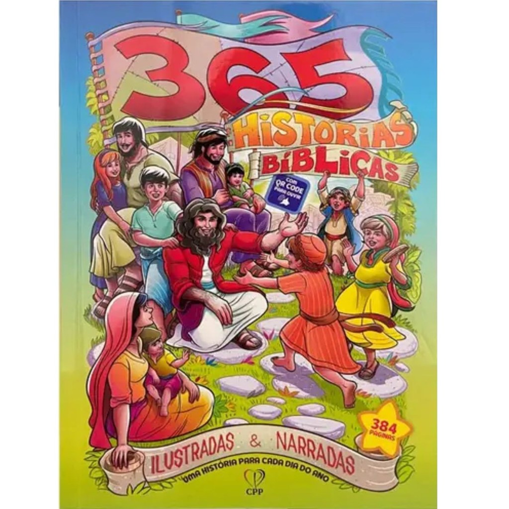Livro Infantil 365 Histórias Bíblicas Ilustradas E Narradas | Casa Publicadora Paulista