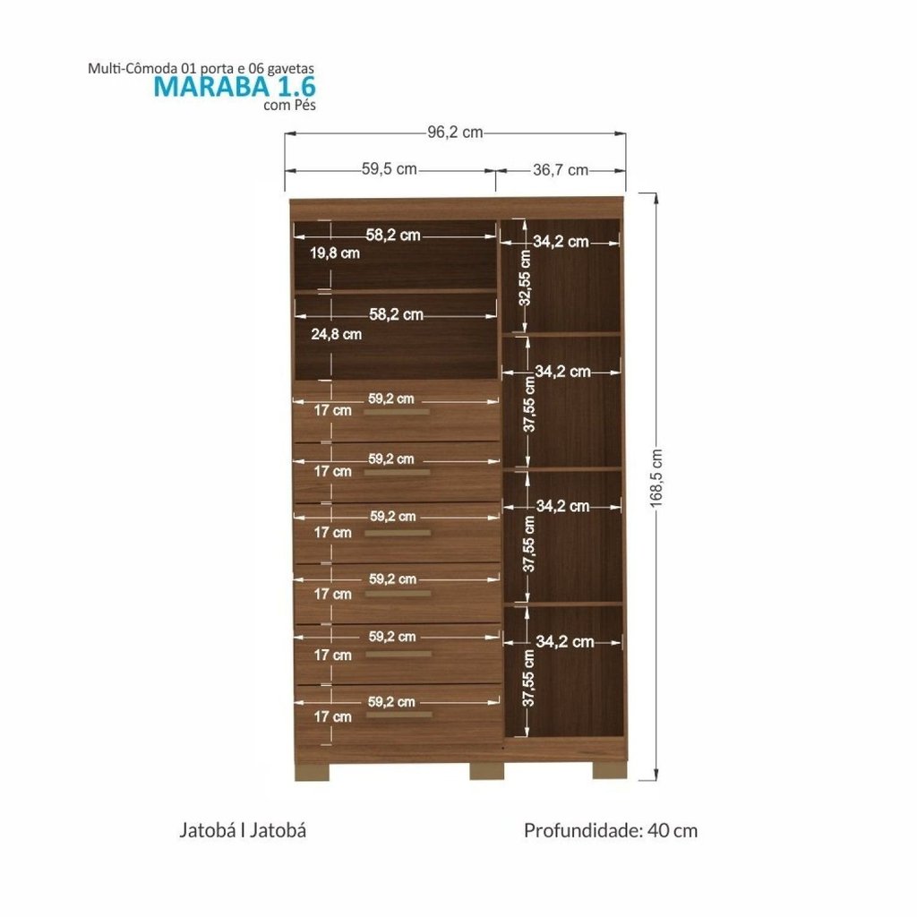 Multi-cômoda 1 Porta 6 Gavetas Marabá com Pés Jatoba