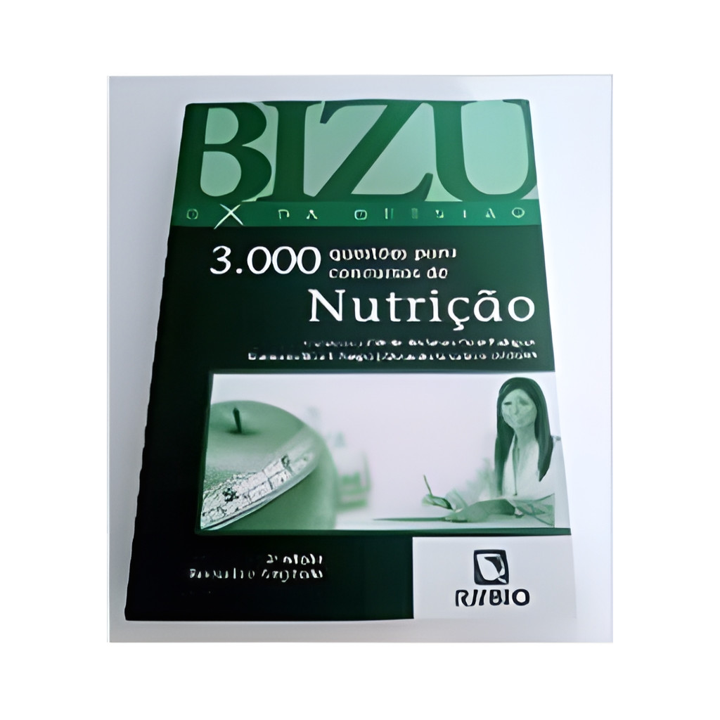 Bizu - o X da Questão - 3. 000 Questões para Concursos de Nutrição autor Cláudia dos Santos Cople - Rodrigues Marina da