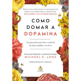 Como domar a dopamina - Editora Sextante em Oferta na Shopee