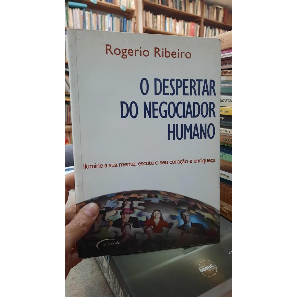 O Despertar do Negociador Humano autor Rogério Ribeiro