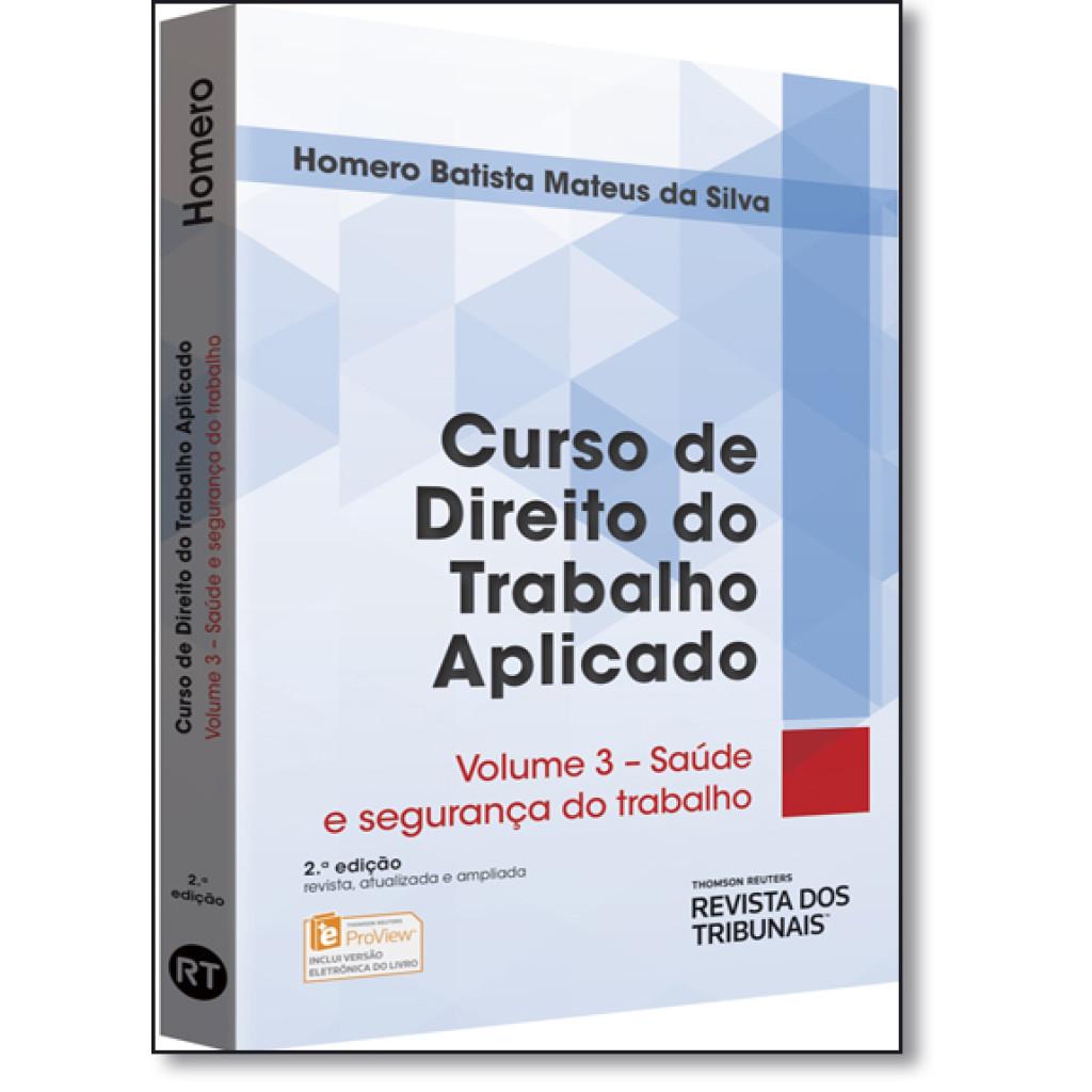 Curso de Direito do Trabalho Aplicado: Segurança e Medicina do Trabalho - Vol.3