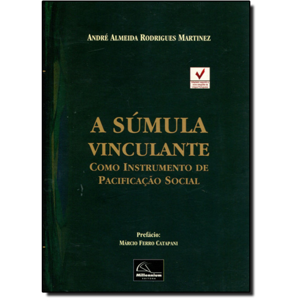 Súmula Vinculante, A: Como Instrumento de Pacificação