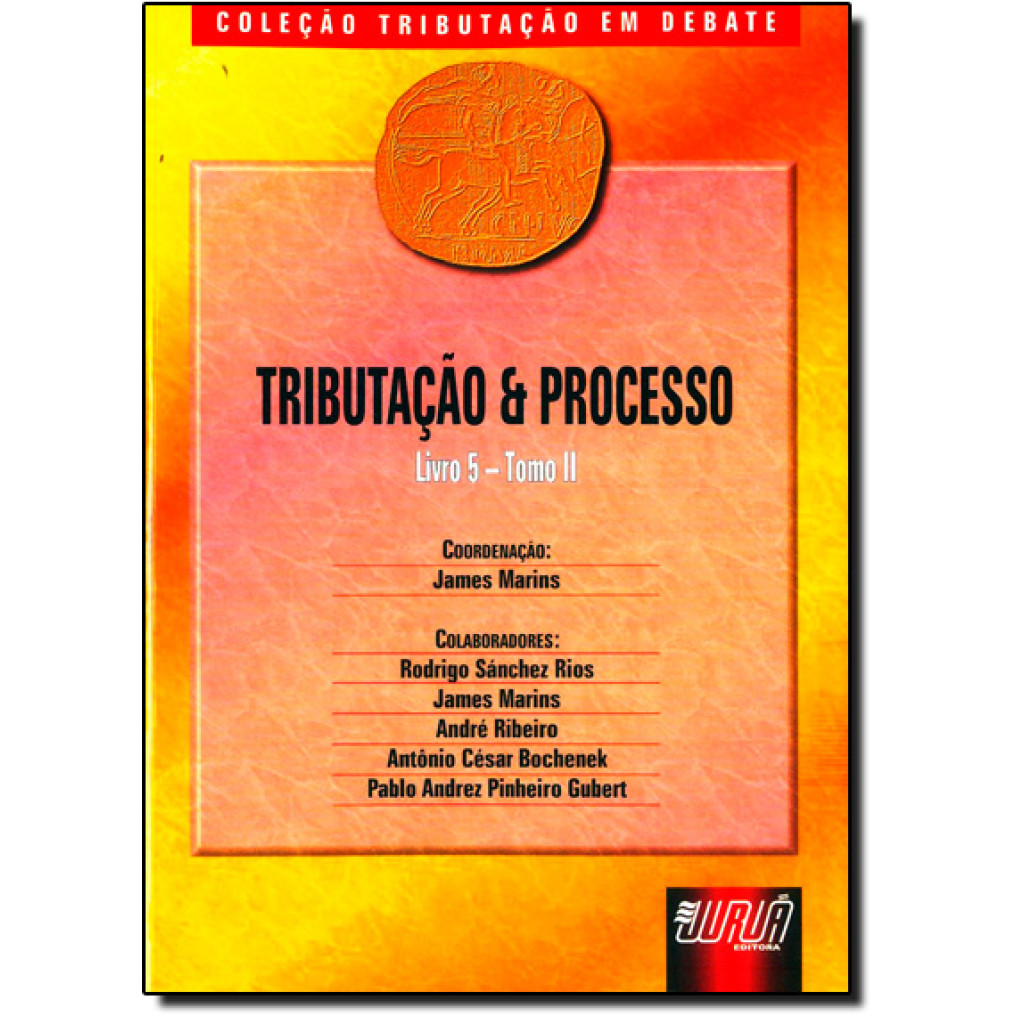 Tributação E Processo - Livro V - Tomo Ii
