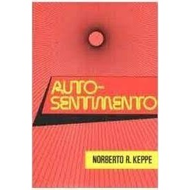 Livro Auto-Sentimento de Norberto R. Keppe 7492784