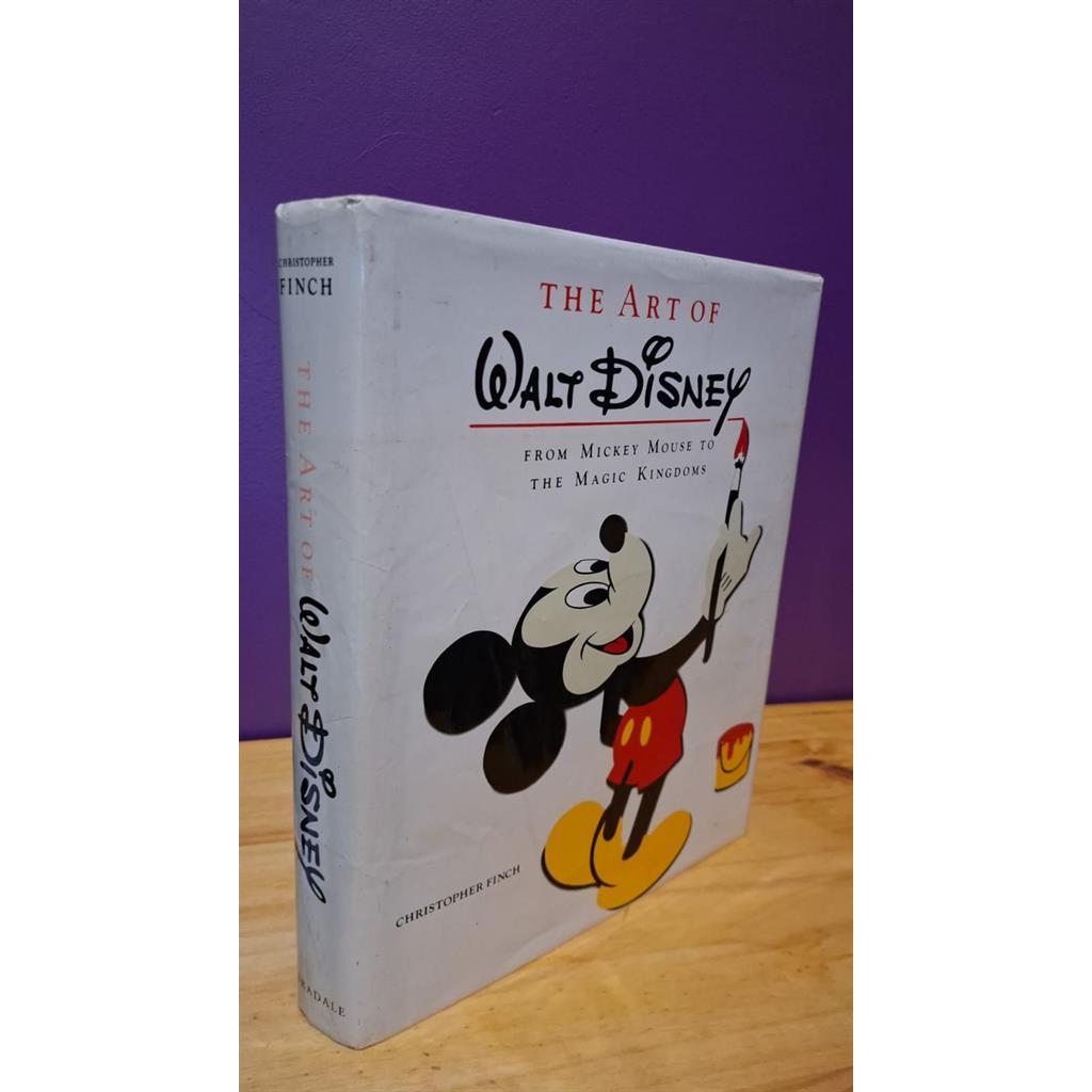 The art of Walt Disney from Mickey Mouse to the Magic Kingdoms autor Chiristophe