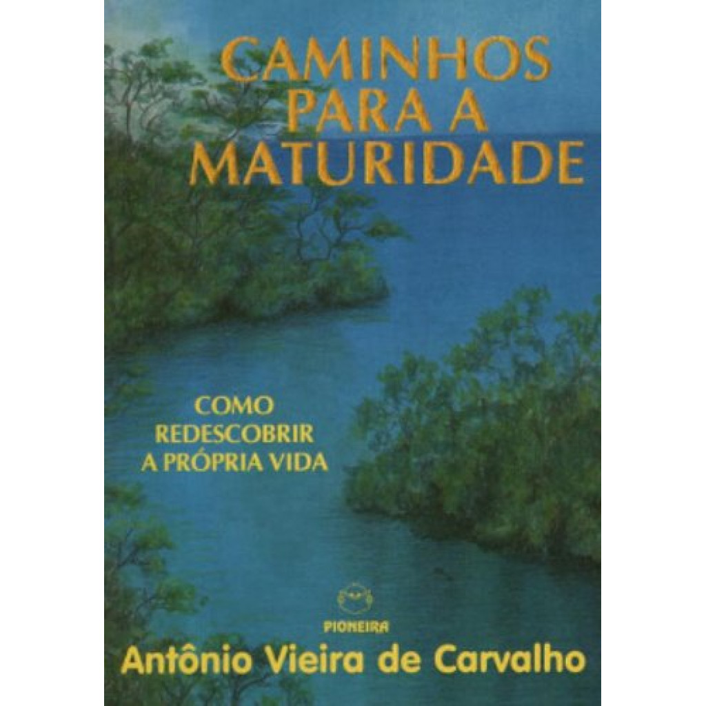 Caminhos Para A Maturidade