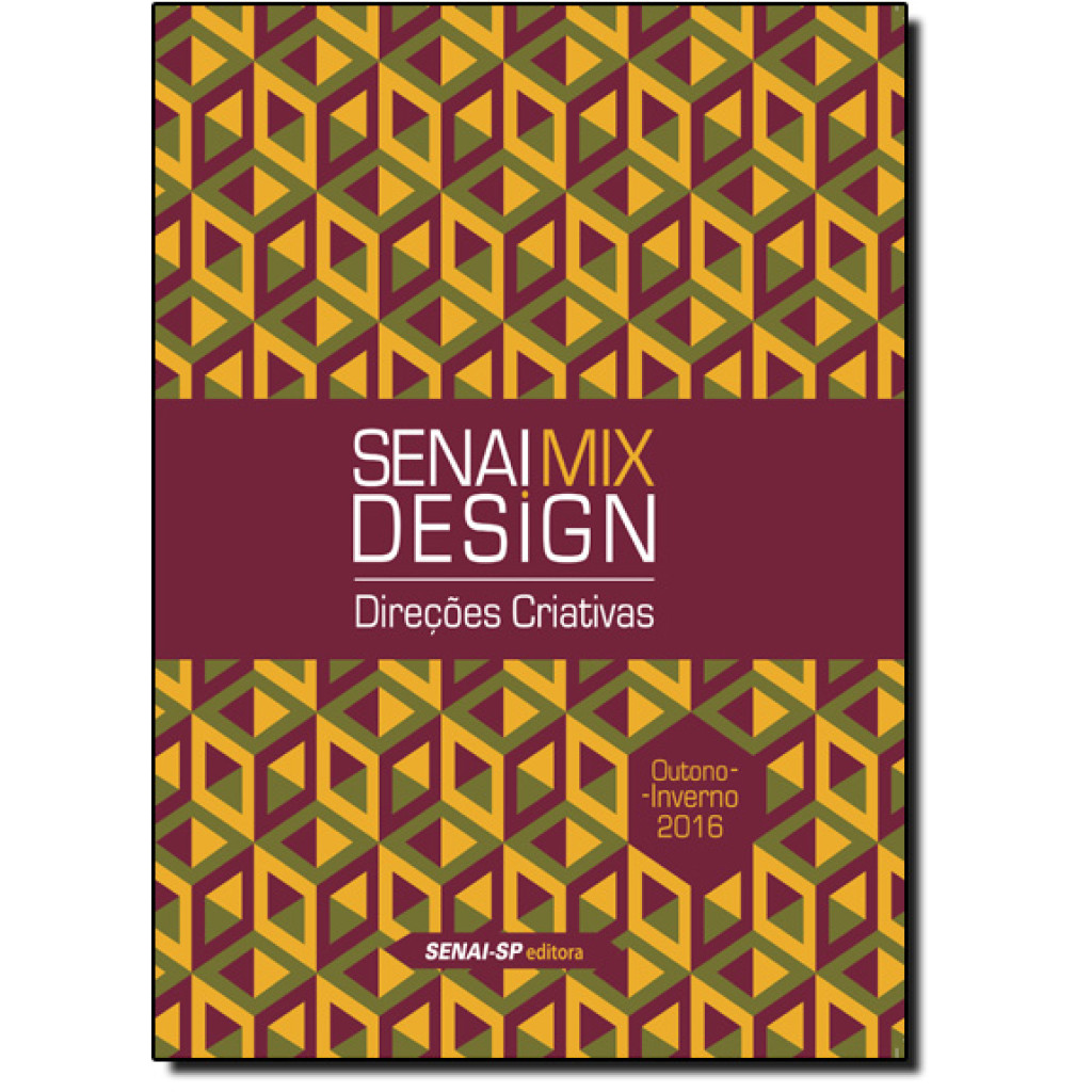 Senai Mix Design: Direções Criativas - Outono, Inverno 2016