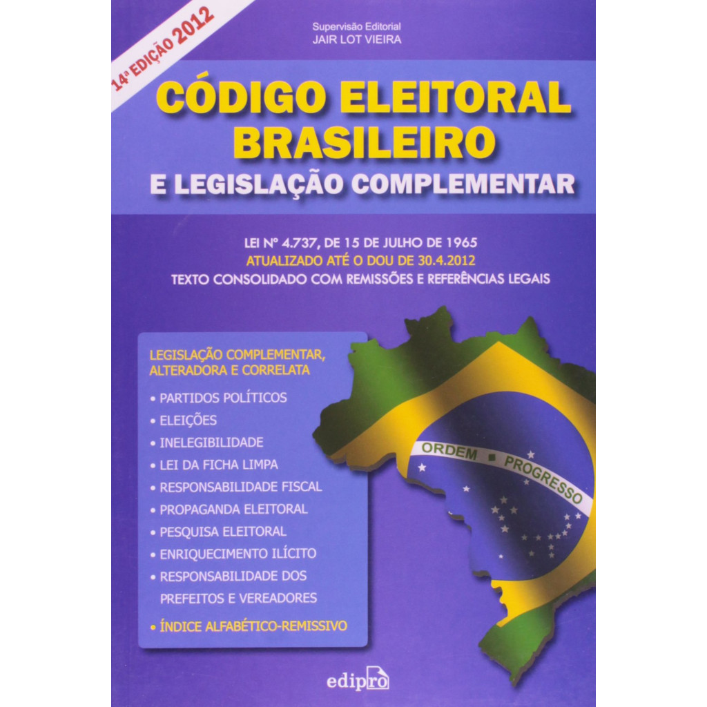 Código Eleitoral Brasileiro e Legislação Complementar