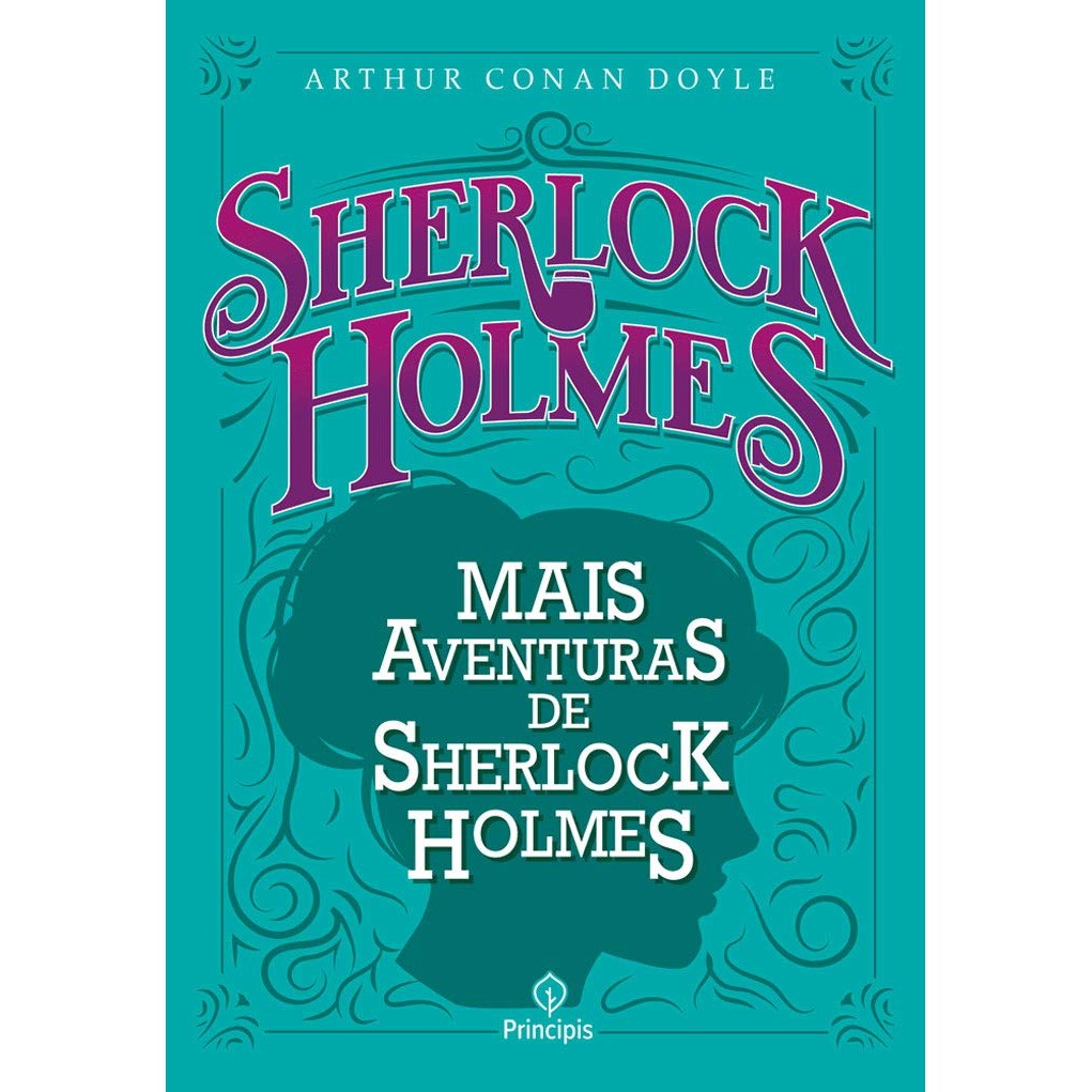 Mais Aventuras de Sherlock Holmes | Arthur Conan Doyle